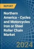 Northern America - Cycles and Motorcycles Iron or Steel Roller Chain - Market Analysis, Forecast, Size, Trends and Insights- Product Image
