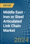 Middle East - Iron or Steel Articulated Link Chain - Market Analysis, Forecast, Size, Trends and Insights - Product Thumbnail Image