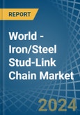 World - Iron/Steel Stud-Link Chain - Market Analysis, Forecast, Size, Trends and Insights- Product Image