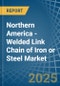Northern America - Welded Link Chain of Iron or Steel - Market Analysis, Forecast, Size, Trends and Insights - Product Image