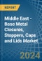 Middle East - Base Metal Closures, Stoppers, Caps and Lids - Market Analysis, Forecast, Size, Trends and Insights - Product Thumbnail Image