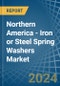 Northern America - Iron or Steel Spring Washers - Market Analysis, Forecast, Size, Trends and Insights - Product Thumbnail Image