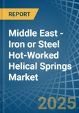 Middle East - Iron or Steel Hot-Worked Helical Springs - Market Analysis, Forecast, Size, Trends and Insights- Product Image