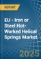 EU - Iron or Steel Hot-Worked Helical Springs - Market Analysis, Forecast, Size, Trends and Insights - Product Thumbnail Image