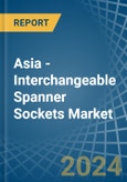 Asia - Interchangeable Spanner Sockets - Market Analysis, Forecast, Size, Trends and Insights- Product Image