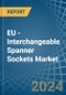EU - Interchangeable Spanner Sockets - Market Analysis, Forecast, Size, Trends and Insights - Product Image