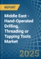 Middle East - Hand-Operated Drilling, Threading or Tapping Tools - Market Analysis, Forecast, Size, Trends and Insights - Product Image