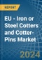 EU - Iron or Steel Cotters and Cotter-Pins - Market Analysis, Forecast, Size, Trends and Insights - Product Thumbnail Image