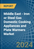 Middle East - Iron or Steel Gas Domestic Cooking Appliances and Plate Warmers (Without an Oven) - Market analysis, Forecast, Size, Trends and Insights- Product Image