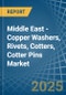 Middle East - Copper Washers, Rivets, Cotters, Cotter Pins - Market Analysis, Forecast, Size, Trends and Insights - Product Image