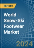 World - Snow-Ski Footwear - Market Analysis, Forecast, Size, Trends and Insights- Product Image