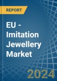 EU - Imitation Jewellery - Market Analysis, Forecast, Size, Trends and Insights- Product Image