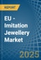 EU - Imitation Jewellery - Market Analysis, Forecast, Size, Trends and Insights - Product Image