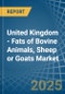 United Kingdom - Fats of Bovine Animals, Sheep or Goats - Market Analysis, Forecast, Size, Trends and Insights - Product Thumbnail Image