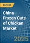 China - Frozen Cuts of Chicken - Market Analysis, Forecast, Size, Trends and Insights - Product Thumbnail Image