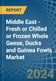 Middle East - Fresh or Chilled or Frozen Whole Geese, Ducks and Guinea Fowls - Market Analysis, Forecast, Size, Trends and Insights- Product Image