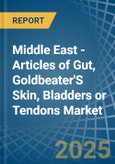 Middle East - Articles of Gut, Goldbeater'S Skin, Bladders or Tendons - Market Analysis, Forecast, Size, Trends and Insights- Product Image