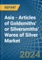 Asia - Articles of Goldsmiths' or Silversmiths' Wares of Silver - Market Analysis, Forecast, Size, Trends and Insights - Product Thumbnail Image
