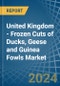 United Kingdom - Frozen Cuts of Ducks, Geese and Guinea Fowls - Market Analysis, Forecast, Size, Trends and Insights - Product Thumbnail Image