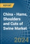 China - Hams, Shoulders and Cuts of Swine (Salted, in Brine, Dried or Smoked) - Market Analysis, Forecast, Size, Trends and insights - Product Thumbnail Image
