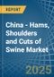 China - Hams, Shoulders and Cuts of Swine (Salted, in Brine, Dried or Smoked) - Market Analysis, Forecast, Size, Trends and insights - Product Thumbnail Image