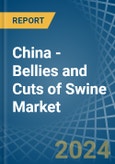 China - Bellies and Cuts of Swine (Salted, in Brine, Dried or Smoked) - Market Analysis, Forecast, Size, Trends and insights- Product Image