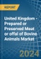 United Kingdom - Prepared or Preserved Meat or offal of Bovine Animals - Market Analysis, Forecast, Size, Trends and Insights - Product Thumbnail Image