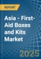 Asia - First-Aid Boxes and Kits - Market Analysis, Forecast, Size, Trends and Insights - Product Image