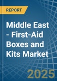 Middle East - First-Aid Boxes and Kits - Market Analysis, Forecast, Size, Trends and Insights- Product Image
