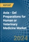 Asia - Gel Preparations for Human or Veterinary Medicine - Market Analysis, forecast, Size, Trends and Insights - Product Image