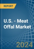 U.S. - Meat Offal (Fresh or Chilled) - Market Analysis, Forecast, Size, Trends and Insights- Product Image