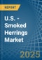 U.S. - Smoked Herrings - Market Analysis, Forecast, Size, Trends and Insights - Product Image