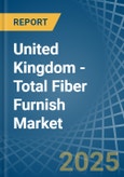 United Kingdom - Total Fiber Furnish - Market Analysis, Forecast, Size, Trends and Insights- Product Image