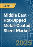 Middle East - Hot-Dipped Metal-Coated Sheet - Market Analysis, Forecast, Size, Trends and Insights- Product Image