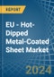 EU - Hot-Dipped Metal-Coated Sheet - Market Analysis, Forecast, Size, Trends and Insights - Product Image