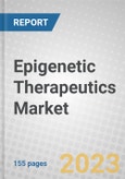 Epigenetic Therapeutics: Global Markets- Product Image