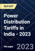 Power Distribution Tariffs in India - 2023- Product Image