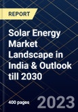 Solar Energy Market Landscape in India & Outlook till 2030- Product Image