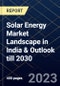 Solar Energy Market Landscape in India & Outlook till 2030 - Product Thumbnail Image