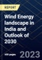 Wind Energy landscape in India and Outlook of 2030 - Product Thumbnail Image