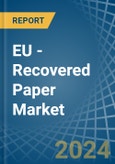 EU - Recovered Paper - Market Analysis, Forecast, Size, Trends and Insights- Product Image