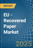 EU - Recovered Paper - Market Analysis, Forecast, Size, Trends and Insights- Product Image