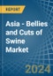 Asia - Bellies and Cuts of Swine (Salted, in Brine, Dried or Smoked) - Market Analysis, Forecast, Size, Trends and insights - Product Thumbnail Image
