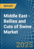 Middle East - Bellies and Cuts of Swine (Salted, in Brine, Dried or Smoked) - Market Analysis, Forecast, Size, Trends and insights- Product Image