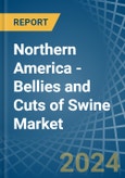 Northern America - Bellies and Cuts of Swine (Salted, in Brine, Dried or Smoked) - Market Analysis, Forecast, Size, Trends and insights- Product Image