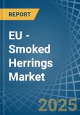 EU - Smoked Herrings - Market Analysis, Forecast, Size, Trends and Insights- Product Image