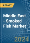 Middle East - Smoked Fish - Market Analysis, Forecast, Size, Trends and Insights- Product Image