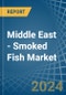 Middle East - Smoked Fish - Market Analysis, Forecast, Size, Trends and Insights - Product Thumbnail Image