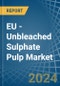 EU - Unbleached Sulphate Pulp - Market Analysis, Forecast, Size, Trends and Insights - Product Image