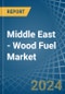 Middle East - Wood Fuel - Market Analysis, Forecast, Size, Trends and Insights - Product Image